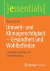 Image for Umwelt- und Klimagerechtigkeit – Gesundheit und Wohlbefinden