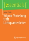 Image for Wigner-Verteilung trifft Lichtquantenleiter