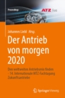 Image for Der Antrieb Von Morgen 2020: Den Weltweiten Antriebsmix Finden - 14. Internationale MTZ-Fachtagung Zukunftsantriebe