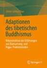 Image for Adaptionen Des Tibetischen Buddhismus: Rekonstruktion Der Erfahrungen Von Diamantweg- Und Rigpa-Praktizierenden