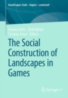 Image for Social Construction of Landscapes in Games