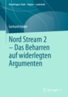 Image for Nord Stream 2 - Das Beharren Auf Widerlegten Argumenten