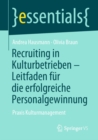 Image for Recruiting in Kulturbetrieben - Leitfaden Fur Die Erfolgreiche Personalgewinnung: Praxis Kulturmanagement