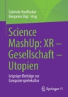 Image for Science MashUp: XR – Gesellschaft – Utopien