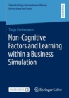 Image for Non-Cognitive Factors and Learning within a Business Simulation