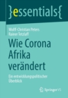 Image for Wie Corona Afrika verandert : Ein entwicklungspolitischer Uberblick