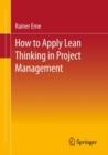 Image for Lean Project Management - How to Apply Lean Thinking to Project Management