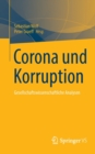 Image for Corona und Korruption : Gesellschaftswissenschaftliche Analysen