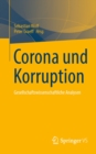 Image for Corona und Korruption: Gesellschaftswissenschaftliche Analysen