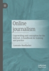 Image for Online Journalism: Copywriting and Conception for the Internet : A Handbook for Training and Practice