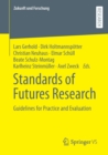 Image for Standards of futures research  : guidelines for practice and evaluation