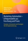 Image for Marketing-Automation - Erfolgsmodelle Aus Forschung Und Praxis: Konzepte, Instrumente Und Strategien Fur Die Implementierung