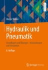 Image for Hydraulik Und Pneumatik: Grundlagen Und Ubungen - Anwendungen Und Simulation