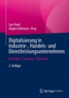 Image for Digitalisierung in Industrie-, Handels- Und Dienstleistungsunternehmen: Konzepte - Losungen - Beispiele