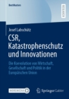 Image for CSR, Katastrophenschutz Und Innovationen: Die Koevolution Von Wirtschaft, Gesellschaft Und Politik in Der Europaischen Union