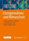 Image for Energieresilienz Und Klimaschutz: Energiesysteme, Kritische Infrastrukturen Und Nachhaltigkeitsziele