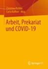 Image for Arbeit, Prekariat Und COVID-19