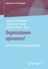 Image for Organisationen optimieren? : Jahrbuch Organisationspadagogik