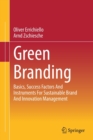 Image for Green branding  : basics, success factors and instruments for sustainable brand and innovation management