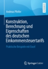 Image for Konstruktion, Berechnung und Eigenschaften des deutschen Einkommensteuertarifs