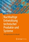 Image for Nachhaltige Entwicklung Technischer Produkte Und Systeme: Der Ingenieurberuf Im Wandel