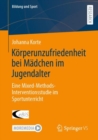 Image for Korperunzufriedenheit Bei Madchen Im Jugendalter: Eine Mixed-Methods-Interventionsstudie Im Sportunterricht