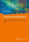 Image for Programming4Modeling : Codes in Modellen auf Basis von Java und UML