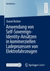 Image for Anwendung von Self-Sovereign-Identity-Ansatzen in kommerziellen Ladeprozessen von Elektrofahrzeugen