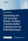 Image for Anwendung Von Self-Sovereign-Identity-Ansatzen in Kommerziellen Ladeprozessen Von Elektrofahrzeugen