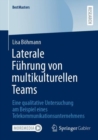 Image for Laterale Fuhrung Von Multikulturellen Teams: Eine Qualitative Untersuchung Am Beispiel Eines Telekommunikationsunternehmens