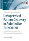 Image for Unsupervised pattern discovery in automotive time series  : pattern-based construction of representative driving cycles