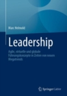 Image for Leadership: Agile, Virtuelle Und Globale Fuhrungskonzepte in Zeiten Von Neuen Megatrends
