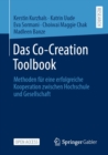 Image for Das Co-Creation Toolbook: Methoden fur eine erfolgreiche Kooperation zwischen Hochschule und Gesellschaft