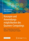Image for Konzepte und Anwendungsmoeglichkeiten des Quanten-Computings