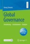 Image for Global Governance : Entstehung – Institutionen – Analyse