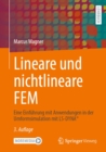 Image for Lineare Und Nichtlineare FEM: Eine Einfuhrung Mit Anwendungen in Der Umformsimulation Mit LS-DYNA(R)