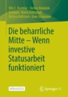 Image for Die beharrliche Mitte – Wenn investive Statusarbeit funktioniert