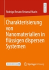 Image for Charakterisierung Von Nanomaterialien in Flussigen Dispersen Systemen