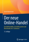 Image for Der neue Online-Handel : Geschaftsmodelle, Geschaftssysteme und Benchmarks im E-Commerce