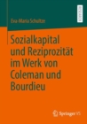 Image for Sozialkapital Und Reziprozitat Im Werk Von Coleman Und Bourdieu