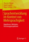 Image for Sprachentwicklung Im Kontext Von Mehrsprachigkeit: Hypothesen, Methoden, Forschungsperspektiven