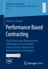 Image for Performance Based Contracting: Eine Performance Measurement &amp; Management Konzeption Und Empirische Analyse Von Wirkungszusammenhangen