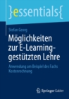 Image for Moglichkeiten Zur E-Learning-Gestutzten Lehre: Anwendung Am Beispiel Des Fachs Kostenrechnung
