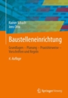 Image for Baustelleneinrichtung : Grundlagen – Planung – Praxishinweise – Vorschriften und Regeln