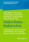 Image for Schule in Distanz – Kindheit in Krise