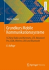 Image for Grundkurs Mobile Kommunikationssysteme: 5G New Radio Und Kernnetz, LTE-Advanced Pro, GSM, Wireless LAN Und Bluetooth