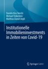 Image for Institutionelle Immobilieninvestments in Zeiten Von Covid-19