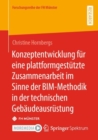 Image for Konzeptentwicklung Fur Eine Plattformgestutzte Zusammenarbeit Im Sinne Der BIM-Methodik in Der Technischen Gebaudeausrustung