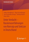 Image for Unter Verdacht - Rassismuserfahrungen Von Rom: Nja Und Sinti:zze in Deutschland