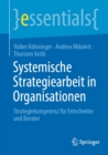 Image for Systemische Strategiearbeit in Organisationen: Strategiekompetenz fur Entscheider und Berater